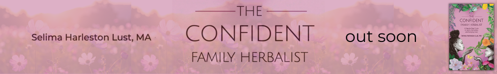 The Confident Family Herbalist banner - out now